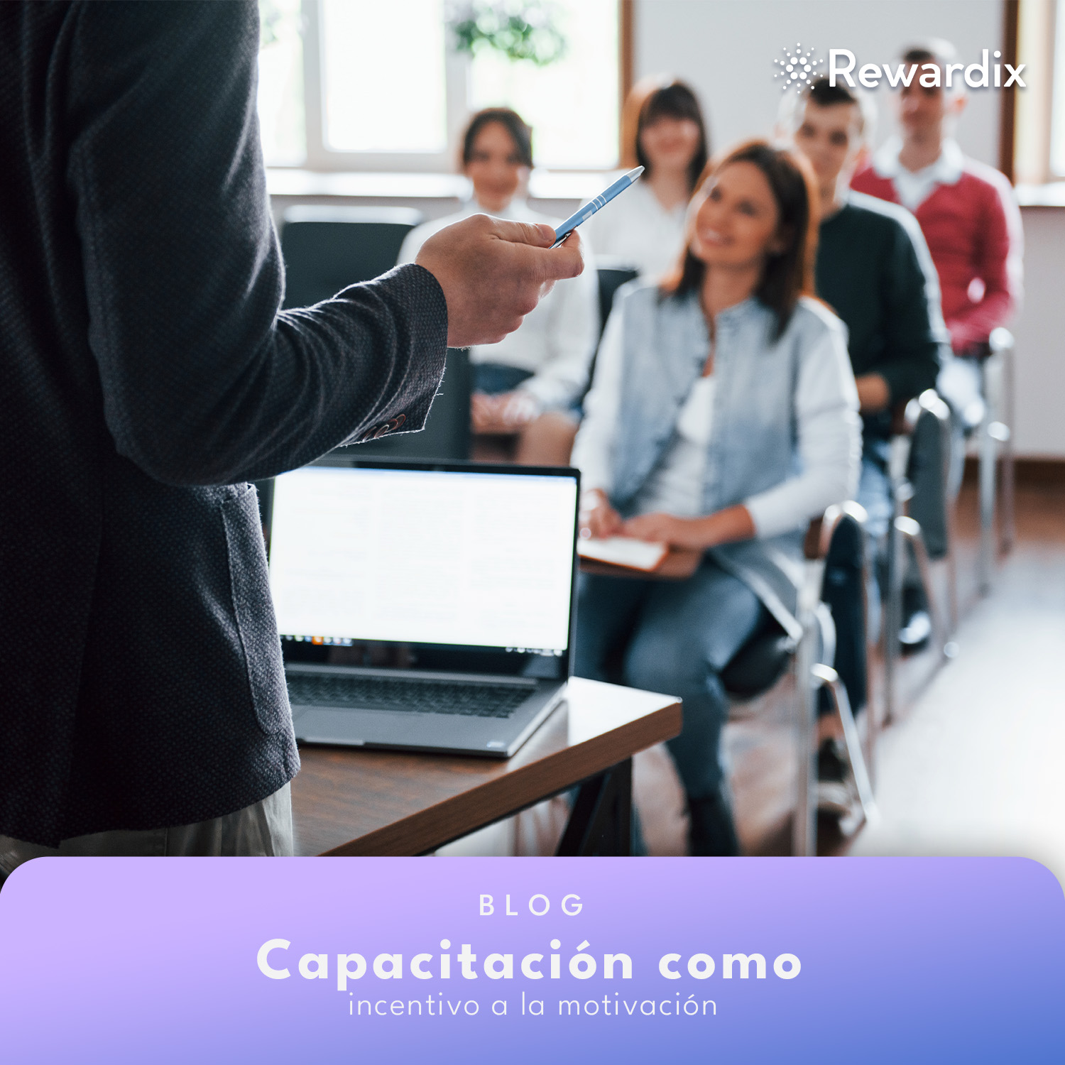 La capacitación como incentivo a la motivación