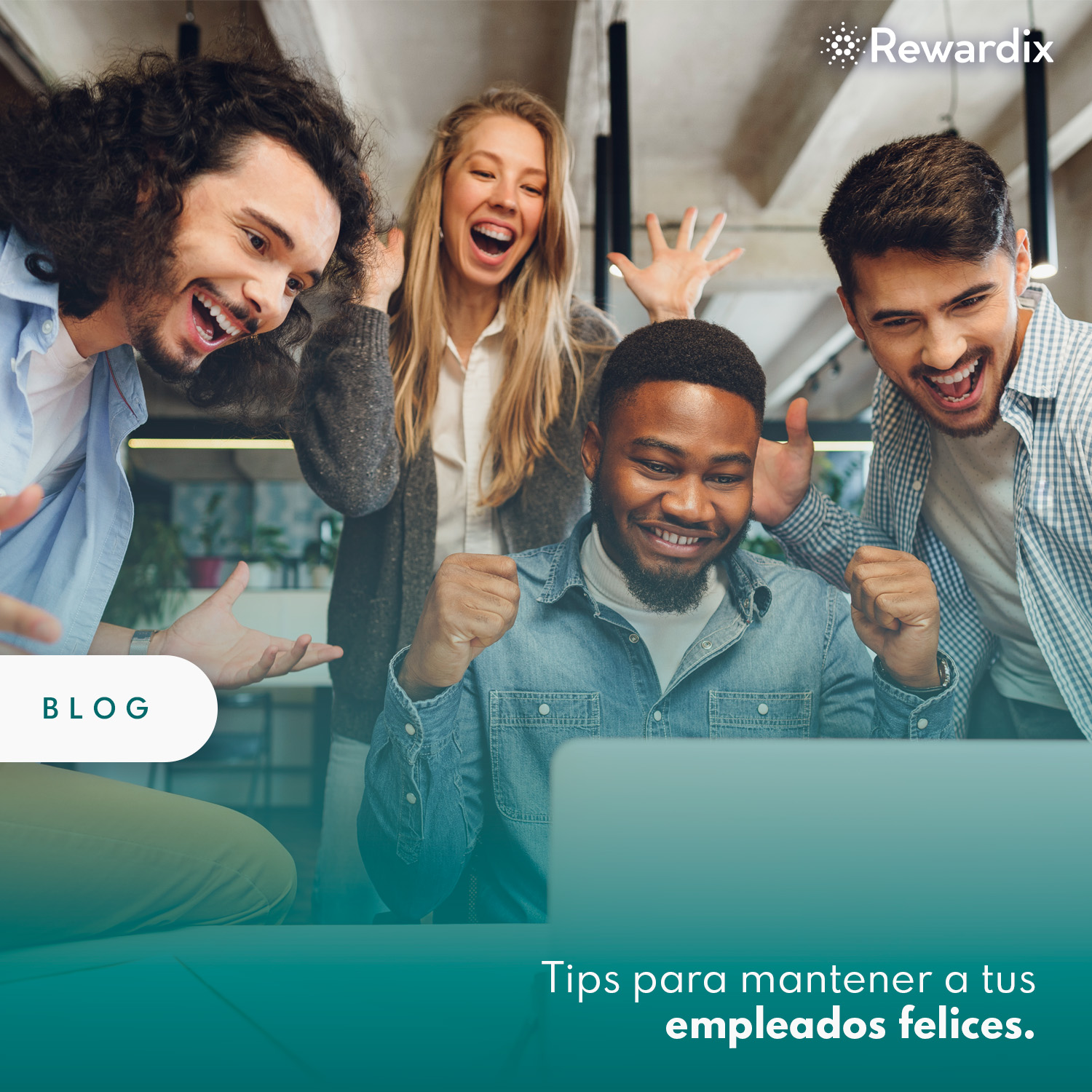 Tips para mantener a tus empleados felices