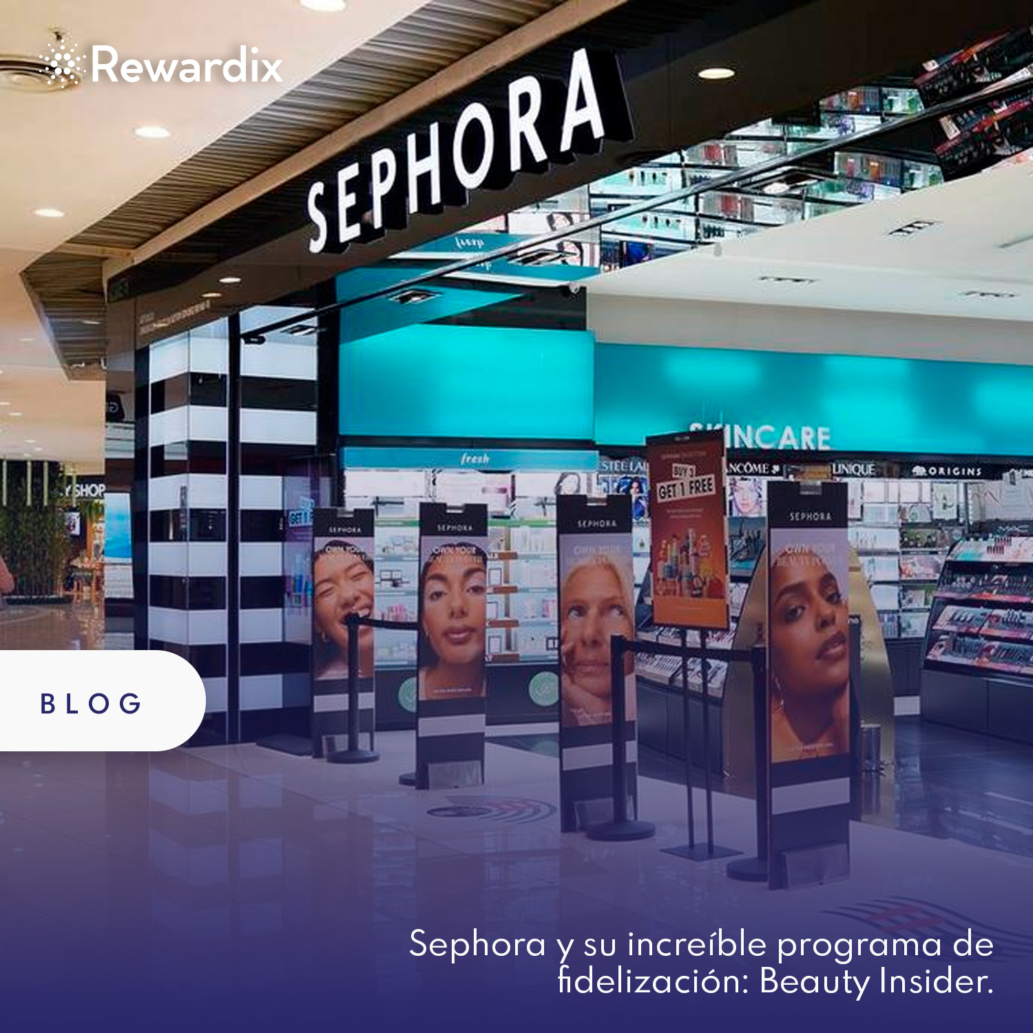 Sephora y su increíble programa de fidelización: Beauty Insider