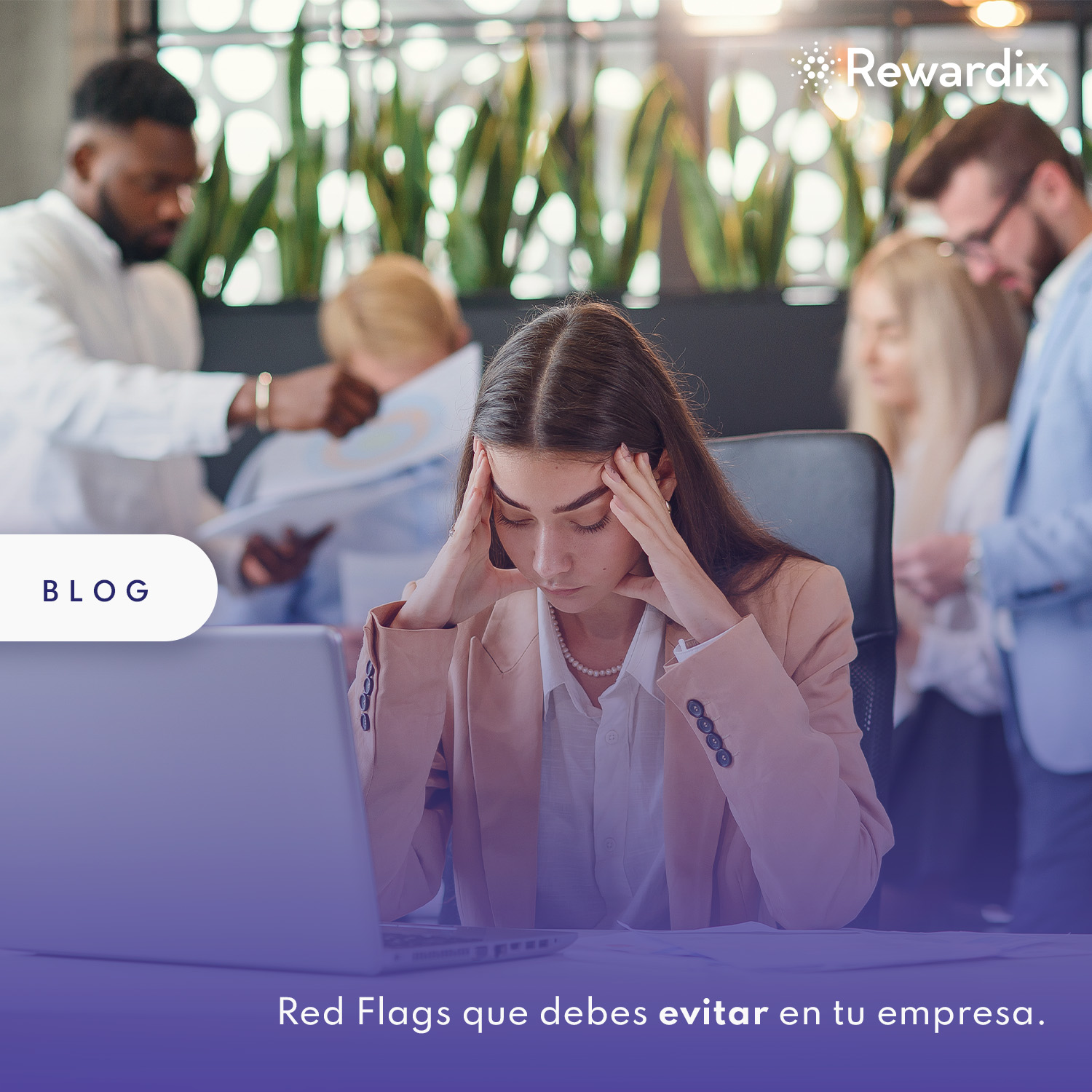 Red Flags que debes evitar en tu Empresa