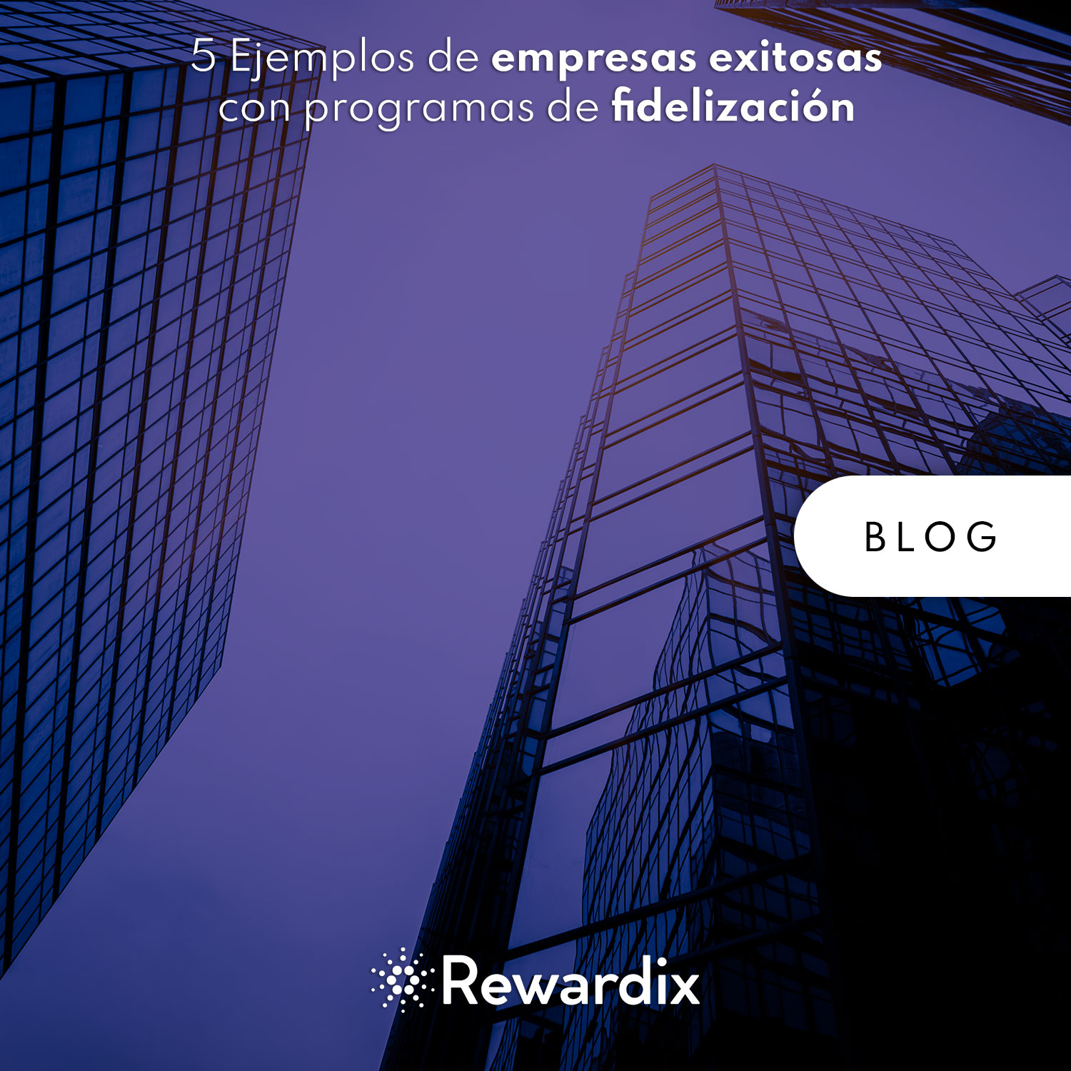 5 Ejemplos de empresas exitosas con programas de fidelización